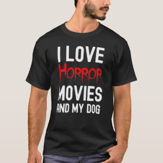 Horror-Filme und mein Hund, Horror-Film besessen T-Shirt