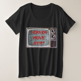 Horror Movie Addict Große Größe T-Shirt