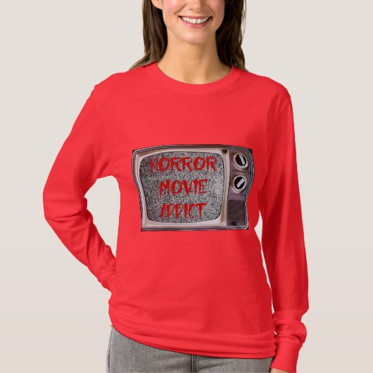 Horror Movie Addict T-Shirt (Vorderseite)