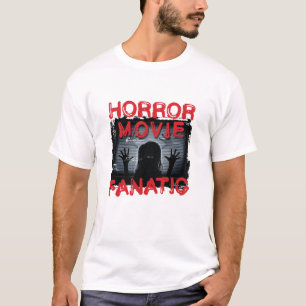 Horror Movie Fanatic Beängstigend Films T-Shirt