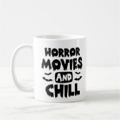 Horror Movies und Chill Kaffeetasse (Links)