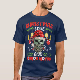 Horror Zombie Creepy Weihnachtsfeier Liebe 10 T-Shirt