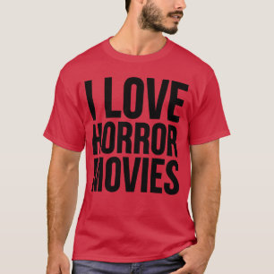 Horrorfilm-Fan Lustig Ich liebe Horrorfilme lustig T-Shirt
