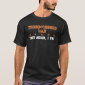 Horse Dad They Neigh I Pay  Thoroughbred 1 T-Shirt (Vorderseite)
