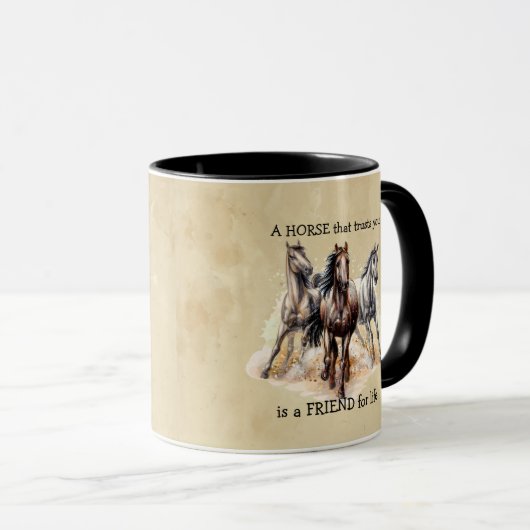 HORSE, dass Trusts FREUND für das Leben Zitat Tasse (VorderseiteRechts)