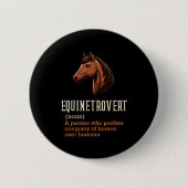 Horse Equinetrovert Definition Fun Equestrian Wome Button (Vorderseite)