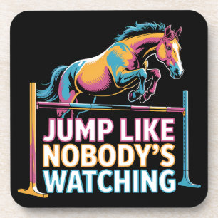 Horse Jump - springen, als würde niemand zusehen Getränkeuntersetzer