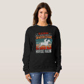 Horse Racing Jockey Horseback Riding Barrel Racer Sweatshirt (Vorne ganz)