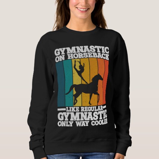 Horse Riding Gymnastic On Horseback Horse Vaulting Sweatshirt (Vorderseite)