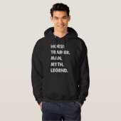 Horse Trainer Man Myth Legend Hoodie (Vorne ganz)