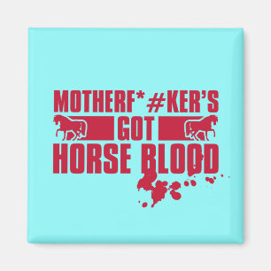 Horseblood Magnet