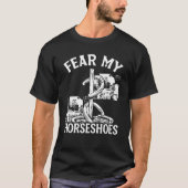Horseshoe Pitching Game Fee my Horseshoes Tournam T-Shirt (Vorderseite)