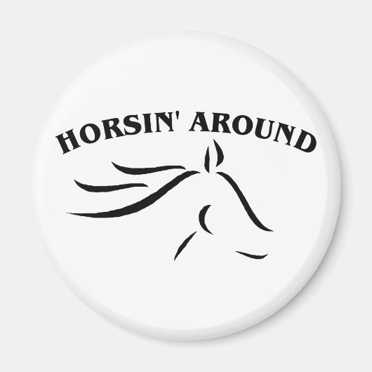 Horsin' Around Magnet (Vorne)