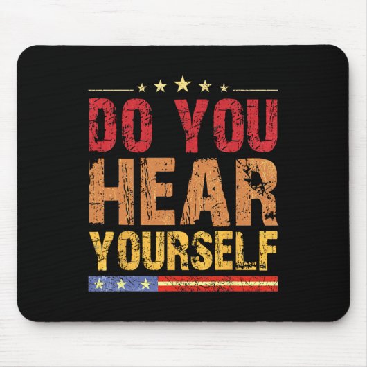 Hörst du dich selbst? Funny Mousepad (Vorne)