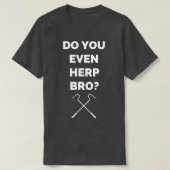 Hörst du dir sogar BH-Schlangen-Liebhaber-Design a T-Shirt (Design vorne)