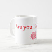 Hörst du zu? Tasse? Kaffeetasse (Vorderseite Links)