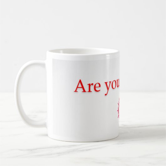 Hörst du zu? Tasse? Kaffeetasse (Links)