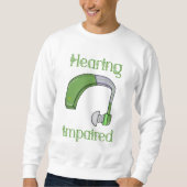 Hörstörungen Sweatshirt (Vorderseite)
