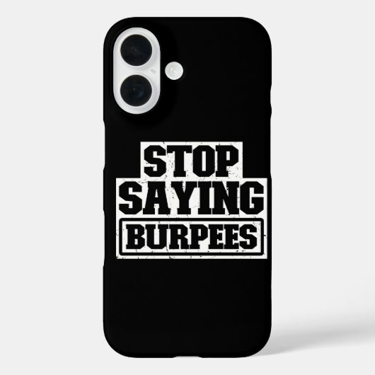 Hört auf Burpees zu sagen Workout-Ausrüstung Stop Case-Mate iPhone Hülle (Rückseite)