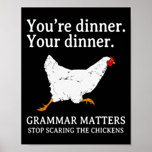 Hört auf, die Hühner mit englischer Grammatik zu e Poster