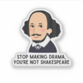 Hört auf, Drama-Shakespeare-Literaturpuppe lustig Aufkleber (Vorderseite)