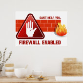 Hört euch nicht. Firewall aktiviert Poster (Küche)