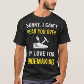 Hört euch Shoemaker als Shoemaker an T-Shirt (Vorderseite)