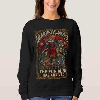Hört Hört Die lustige Tante ist angekommen Coole T Sweatshirt
