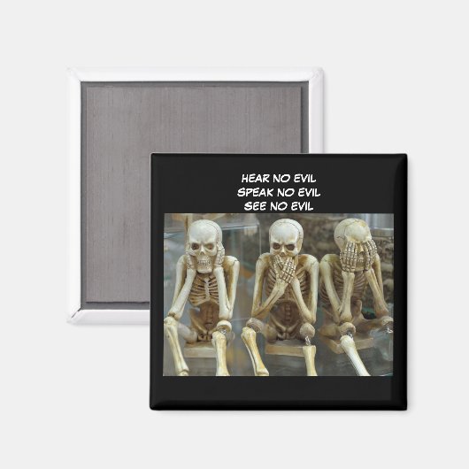 Hört kein Böse, sprecht kein Böse, seht keine böse Magnet (Vorderseite/Rückseite)