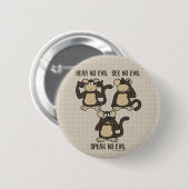 Hört keine bösen Affen - Neu Button (Vorne & Hinten)