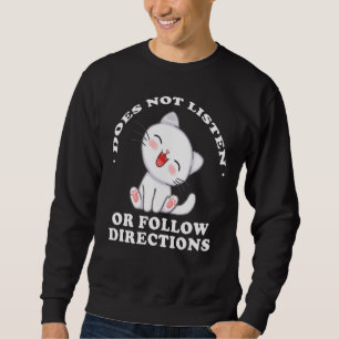 Hört sich nicht auf oder folgt den Anweisungen zum Sweatshirt