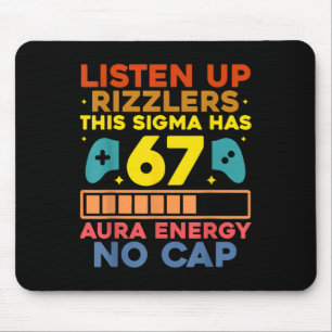 Hört zu Rizzlers Aura Energie 67 Kein Cap Sigma Me Mousepad