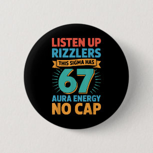 Hört zu, Rizzlers, dieses Sigma hat 67 Aura-Energi Button