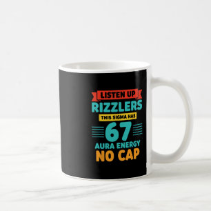 Hört zu, Rizzlers, dieses Sigma hat 67 Aura-Energi Kaffeetasse