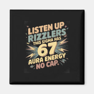 Hört zu, Rizzlers, dieses Sigma hat 67 Aura-Energi Magnet