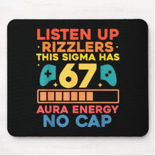 Hört zu, Rizzlers, dieses Sigma hat 67 Aura-Energi Mousepad