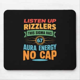 Hört zu, Rizzlers, dieses Sigma hat 67 Aura-Energi Mousepad