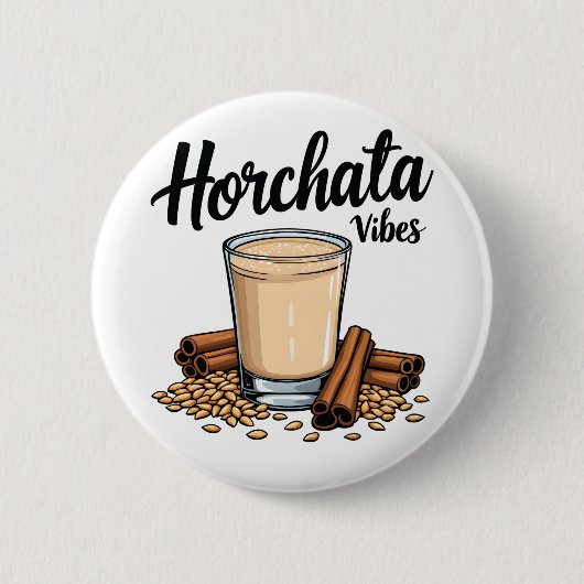 Hortacha Vibes Spanish Mexican Drink Lovers Button (Vorderseite)