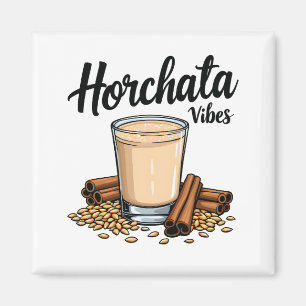 Hortacha Vibes Spanish Mexican Drink Lovers Magnet