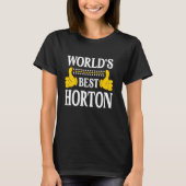 Horton Nachname Team Familie Nachname Weltbeste T-Shirt (Vorderseite)