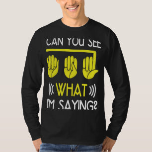 Hörwitz für Gehörlose Stolz ASL-Handzeichensprache T-Shirt
