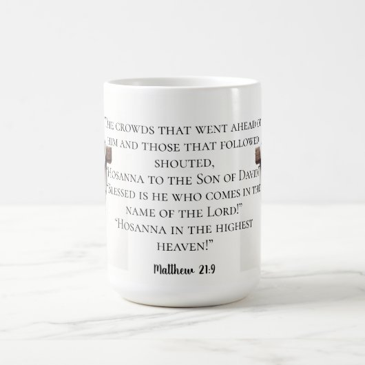 Hosanna in the Highest Kaffeetasse (Mittel)