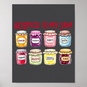 Hosce Is My Jam Pflegekräfte Würdigung Medizinisch Poster