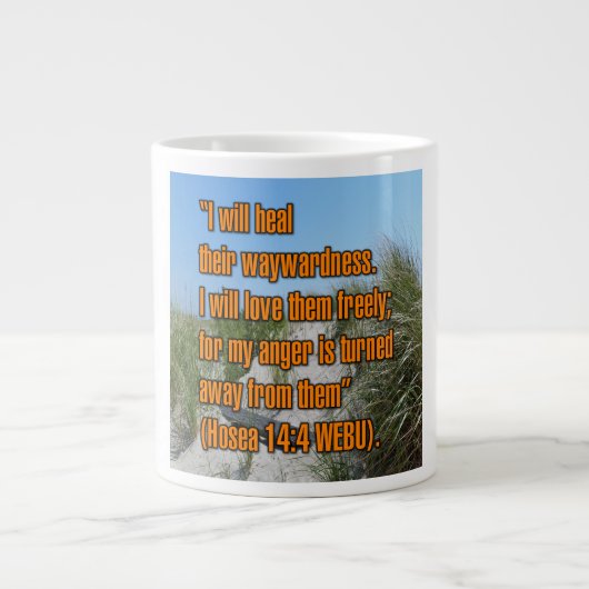 Hosea 14:4 WEBU-Tasse Jumbo-Tasse (Vorderseite)