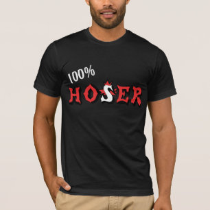Hoser 100% T-Shirt