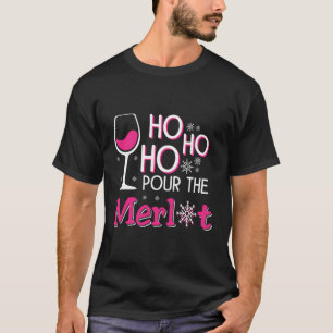 Hospho Pour Merlot Wein Weihnachten Alkohol trinke T-Shirt