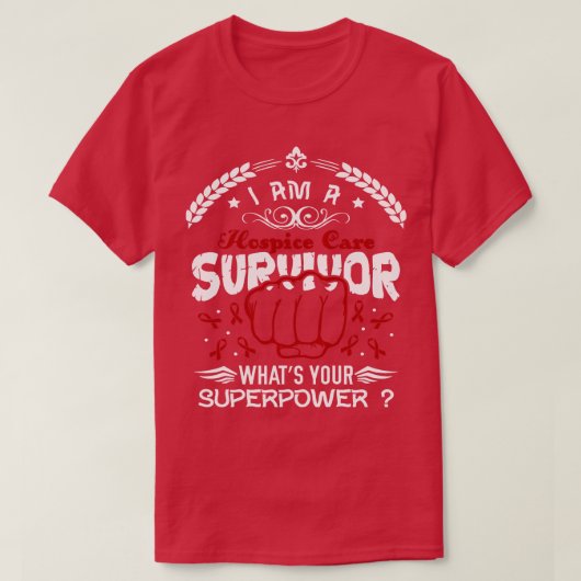 Hospice Care Awareness Survivor Was Ihr Superpo T-Shirt (Design vorne)