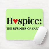 Hospice ist im Geschäft, für andere kümmern Mousepad (Mit Mouse)