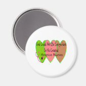 Hospice Nurse "Gott könnte nicht überall sein" Magnet (Vorderseite/Rückseite)