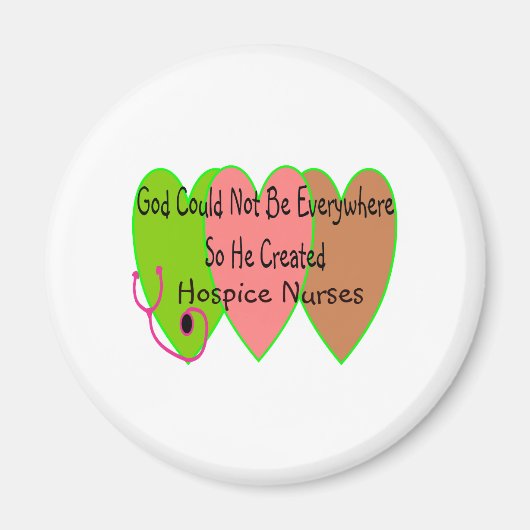 Hospice Nurse "Gott könnte nicht überall sein" Magnet (Vorne)